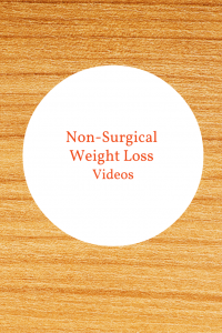 Videos for Non-Surgical Weight Loss