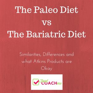 The Paleo Diet vs the Bariatric Diet - Video on www.foodcoach.me 